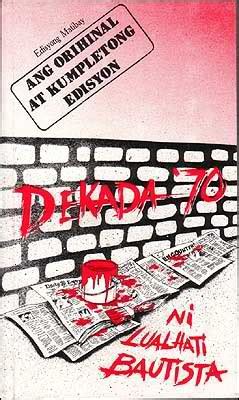 dekada 70 ni lualhati bautista|Dekada '70 (Ang Orihinal at Kumpletong Edisyon) by .